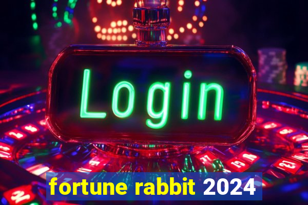 fortune rabbit 2024